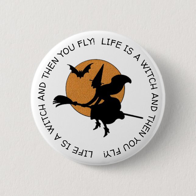 Funny Witch Humor Happy Halloween Button (Front)