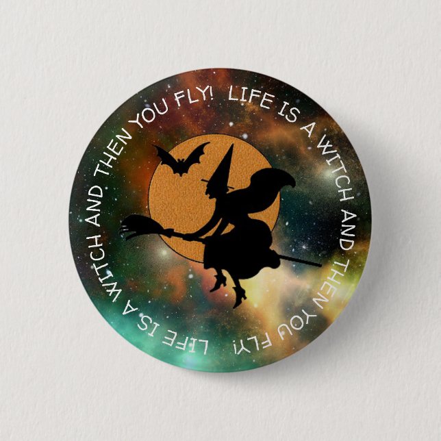 Funny Witch Humor Happy Halloween Button (Front)
