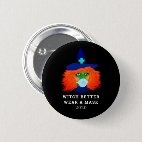 Funny Witch Quote Black Orange Halloween Covid 19 Button