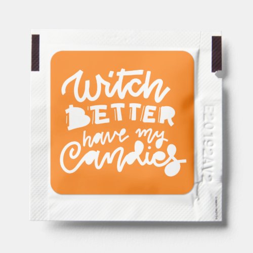 Funny Witch Quote Halloween Trick or Treat Hand Sanitizer Packet