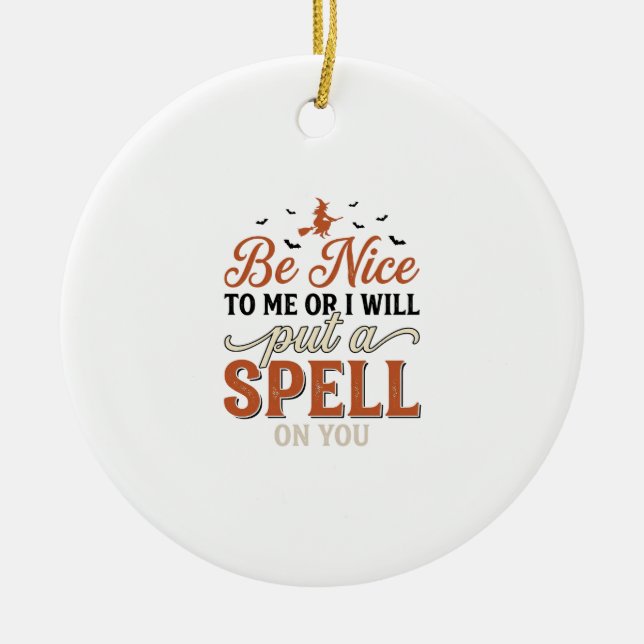 Funny Witch Spell Quote Halloween Vector Design_1 Ceramic Ornament (Front)