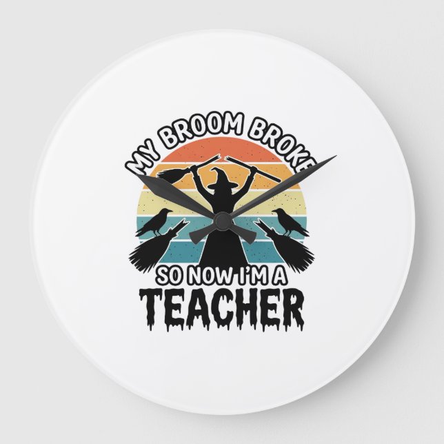 Funny Witch Teacher Broken Broom Halloween Design_ Large Clock (Front)