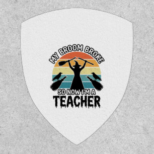 Funny Witch Teacher Broken Broom Halloween Design_ Patch