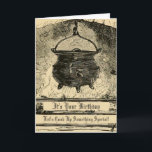 Funny Witches Cauldron Birthday Card<br><div class="desc">An antique illustration of an iron cauldron over a fire on this funny witchy birthday card. The words "It's your birthday, let's cook up something special" in a gothic font are editable if you want to personalize the message. Inside says "Happy Birthday" in the same font. Great humor for your...</div>