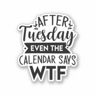 Funny Witty Sarcastic Sayings Sticker