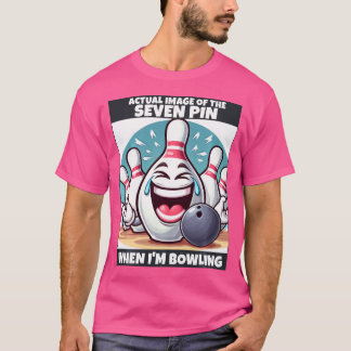 Funny Wo Seven Pin Laughing When I'M Bowling T-Shirt