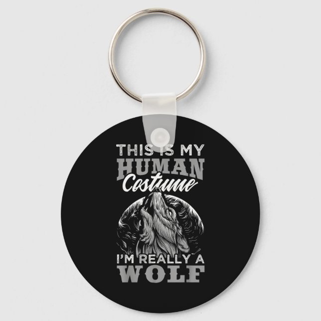 Funny Wolf Design Human Costume I'm A Wolf  Keychain (Front)
