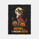 Funny Wolf Halloween Costume – Howl I Mean Boo Quo Fleece Blanket