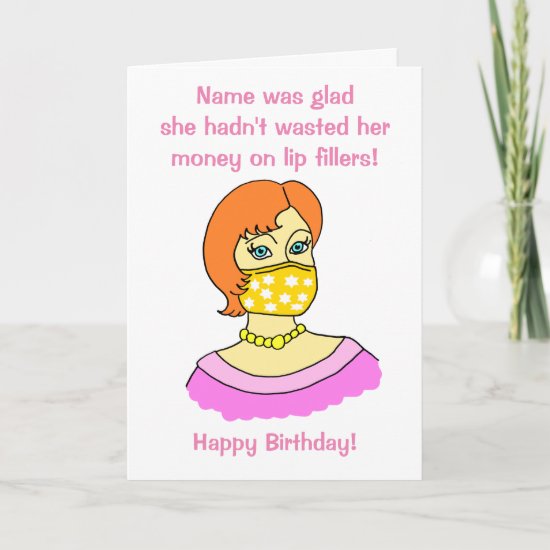 Funny Woman Face Mask Lip Filler Birthday Card