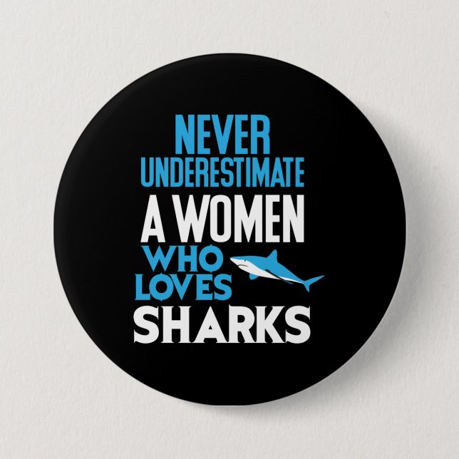 Funny Woman Who Loves Sharks Button (Front)
