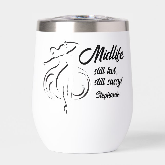 Funny Woman's Midlife Still Hot 50th Birthday Thermal Wine Tumbler (Front)