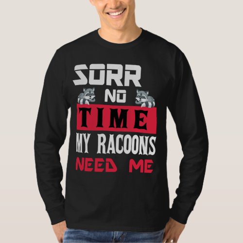 Funny Women Men Pet Raccoon T_Shirt