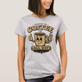 Funny Women’s Coffee Graphic Tee Gift