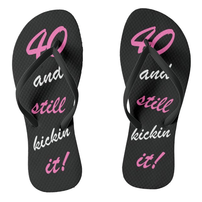 Funny Women's 40th Birthday Flip Flops (Footbed)