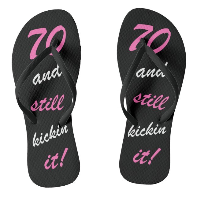 Funny Women's 70th Birthday Flip Flops (Footbed)