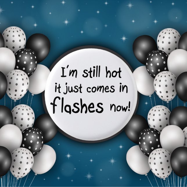 Funny womens birthday humor quote aging clever  pinback button (Creator Uploaded)
