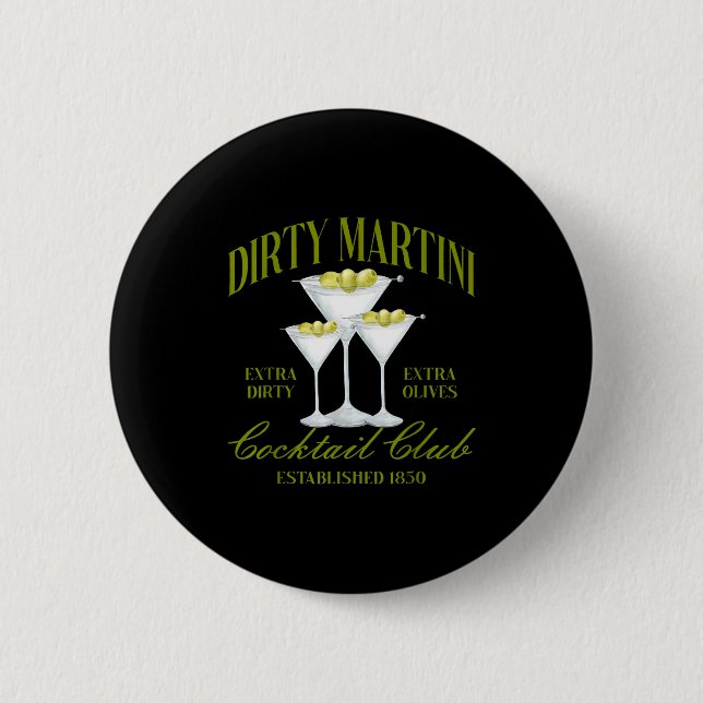 Funny Womens Dirty Martini Social Club Drinking Ta Button (Front)