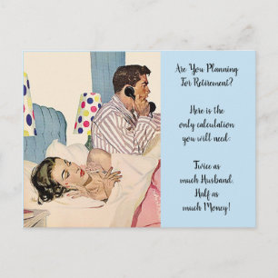 Funny Womens Retirement Plan Twice as much Husband Postcard