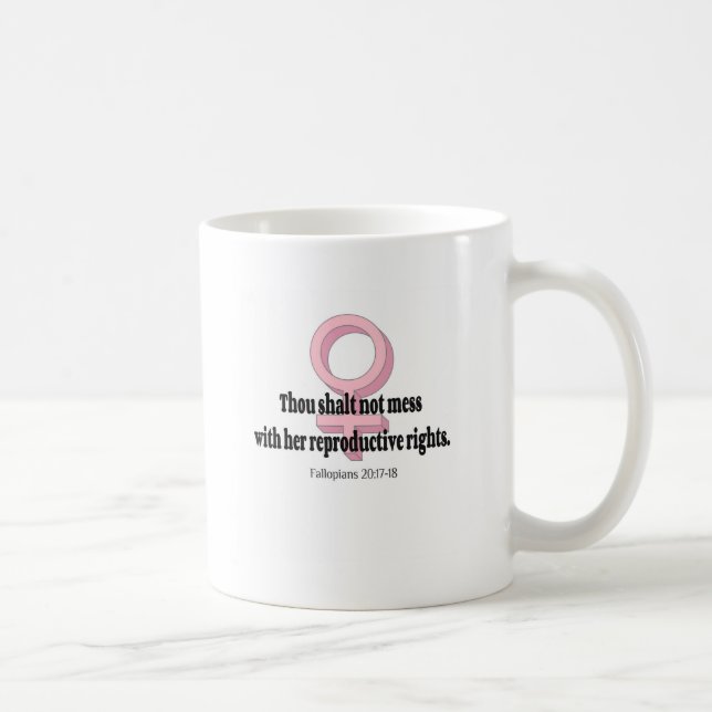Funny Womens Rights Quote Coffee Mug (Right)