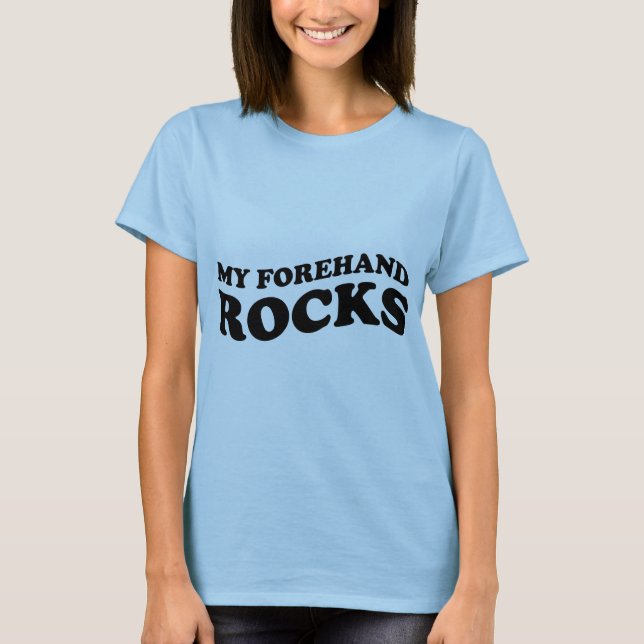 Funny Womens Tennis Tshirt : My Forehand Rocks (Front)