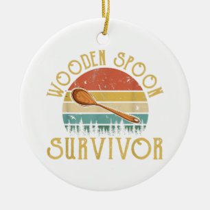 Funny Wooden Spoon Survivor Vintage Retro Humor Ceramic Ornament