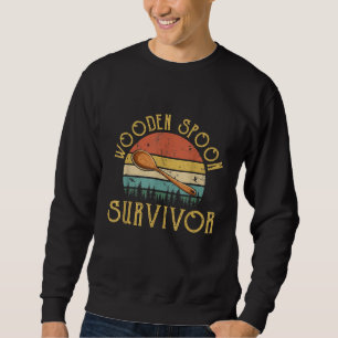 Funny Wooden Spoon Survivor Vintage Retro Humor Sweatshirt