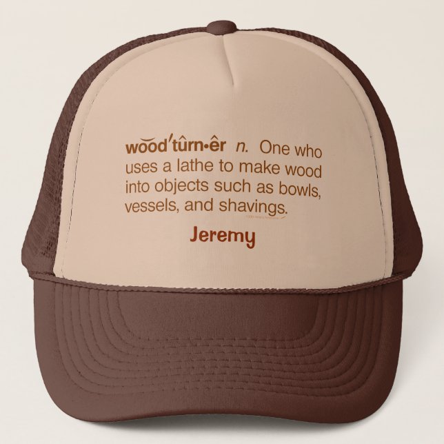 Funny Woodturner Definition Woodturning Name Trucker Hat (Front)