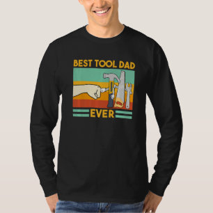 Funny Woodworking Dad Father Carpenter Best Tool D T-Shirt