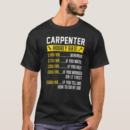 Funny Woodworking Dad Father Carpenter Hourly Rate T_Shirt