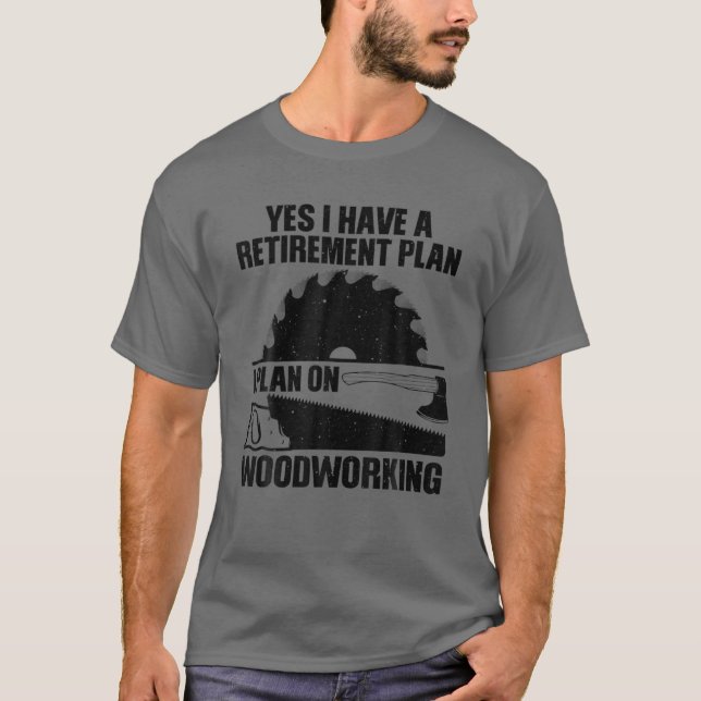 Funny Woodworking Design For Men Dad Carpenter Woo T-Shirt (Front)