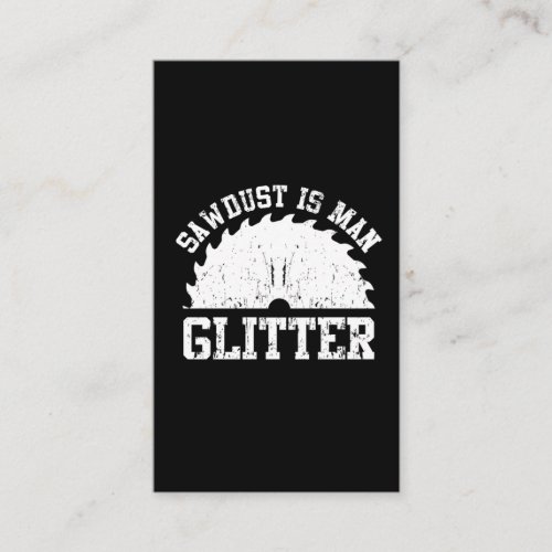 Funny Woodworking Sawdust Carpenter Humor Business Card