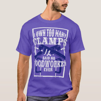 Funny Woodworking Woodworker Gift  T-Shirt