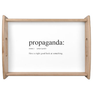Funny Word Definitions: Propaganda Serving Tray