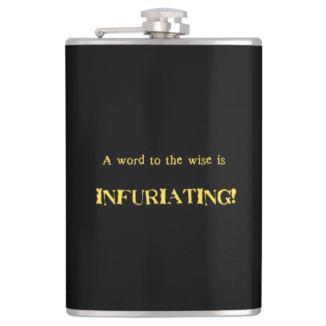 Funny 'Word to the Wise' Humor Flask (Front)