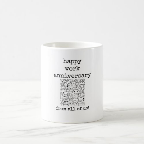 Funny Work Anniversary Mug From All of Us