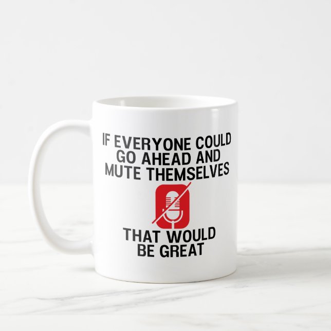 Funny Work From Home and Meeting quarantine Coffee Mug (Left)