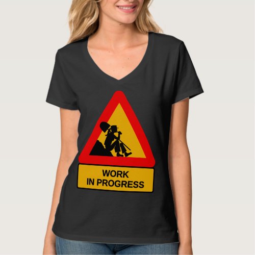 Funny Work in Progress Graphic T-Shirt – Humorous