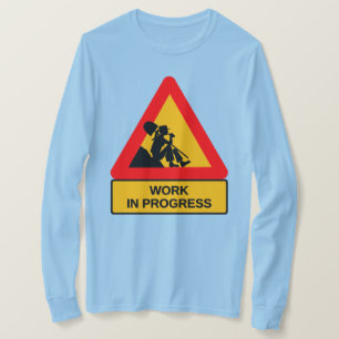 Funny Work in Progress Graphic T-Shirt – Humorous