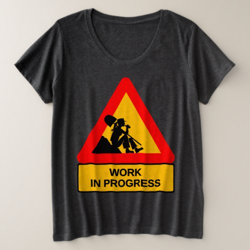 Funny Work in Progress Graphic T-Shirt – Humorous