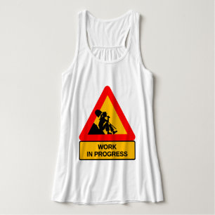 Funny Work in Progress Graphic T-Shirt – Humorous Tank Top