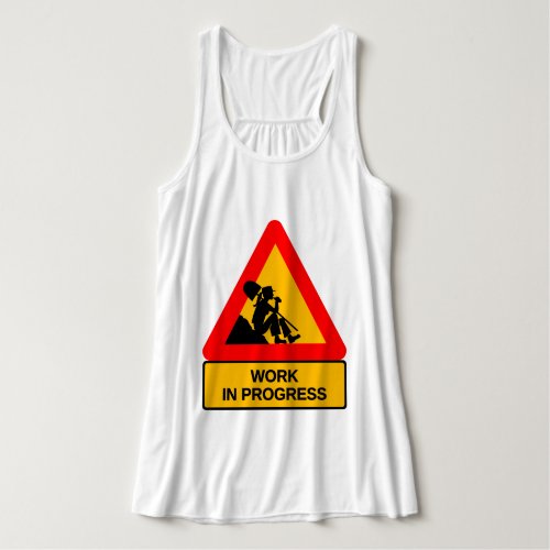 Funny Work in Progress Graphic T-Shirt – Humorous  Tank Top