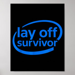 Funny Work Lay Off Survivor  Poster