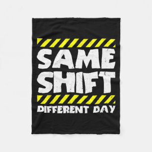 Funny Work Meme - Same Shift Different Day - Facto Fleece Blanket