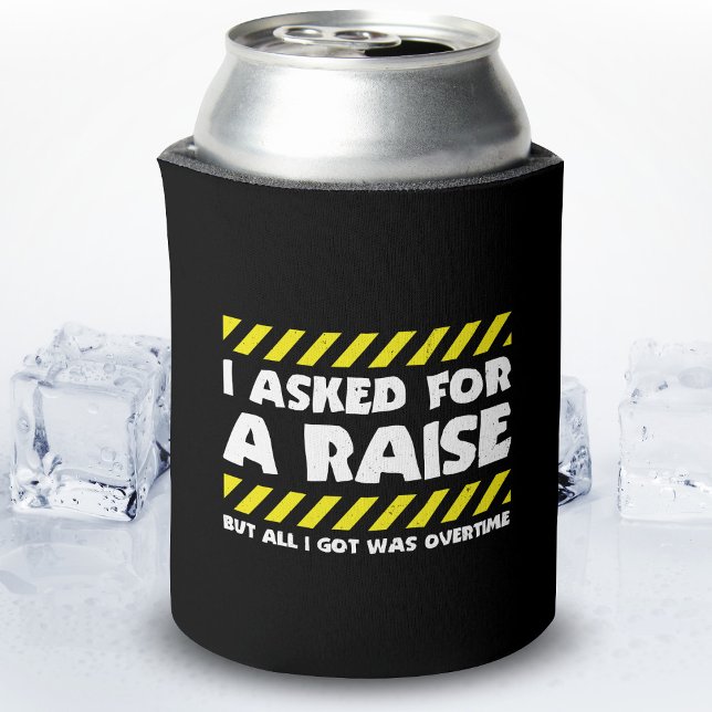 Funny Work Meme - Working Overtime Factory Worker Can Cooler (Creator Uploaded)