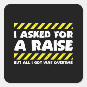 Funny Work Meme - Working Overtime Factory Worker Square Sticker