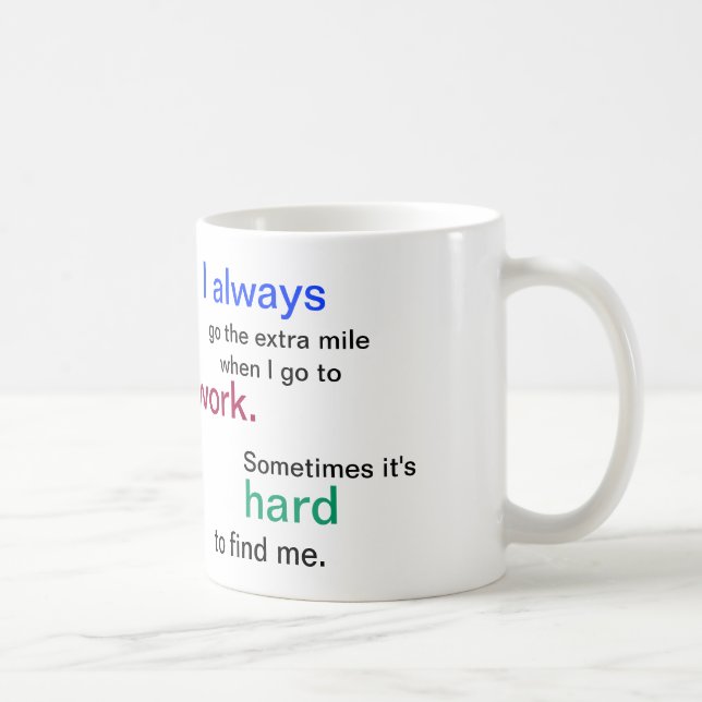 Funny Work Mug: Office Coffee Mug (Right)