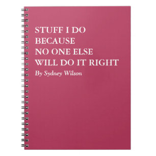 Funny Work Notebook for Doers Who Do It Right