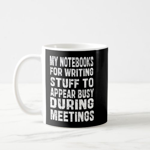 Funny Work Office Humor My for Forgetful People Coffee Mug