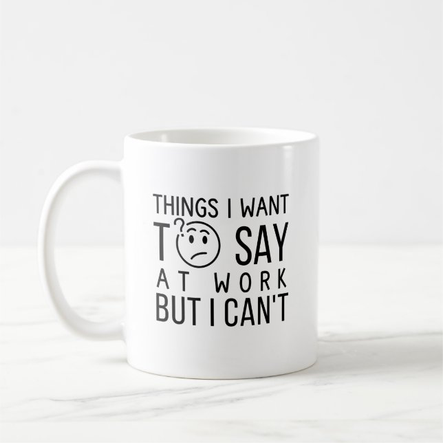 Funny Work Quote  Coffee Mug (Left)