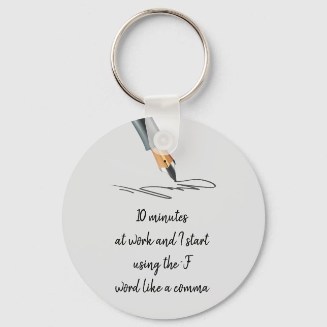 Funny Work Saying Funny Quote Notes Keychain (Front)